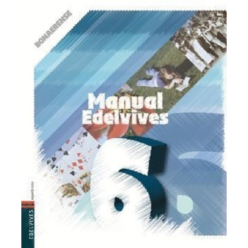 Manual Bonarense 6, de Equipo Editorial. Editorial Edelvives en español