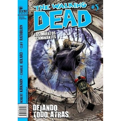 The Walking Dead Vol 5 Dejando Todo Atras, De Kirkman, Robert. Editorial Ovni Press, Tapa Tapa Blanda En Español
