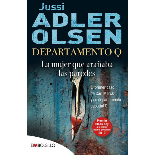 La Mujer Que Araãâ±aba Las Paredes, De Adler-olsen, Jussi. Editorial Embolsillo, Tapa Blanda En Español