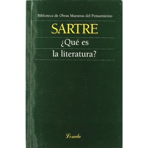 Qué Es La Literatura?, De Jean-paul Sartre. Editorial Losada En Español