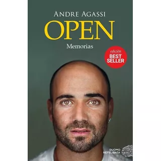 Open. Memorias (nueva Edición), De Andre Agassi., Vol. 1. Editorial Oceano, Tapa Blanda, Edición 1 En Español, 2017