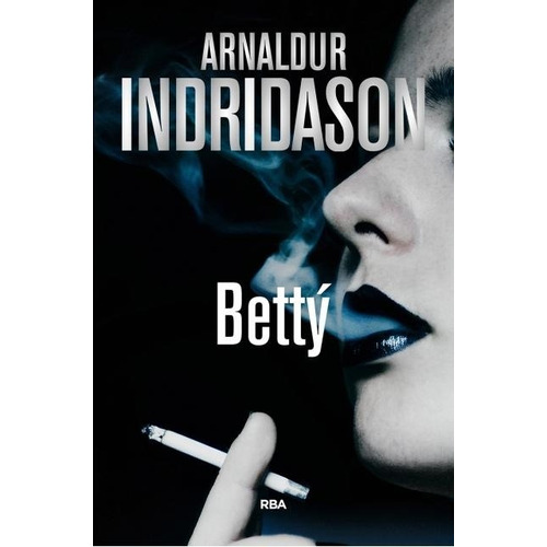 Betty - Arnaldur  Indridason