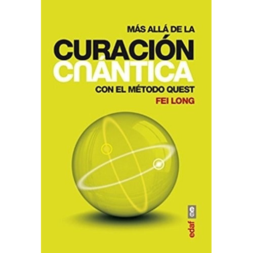 Mas Alla De La Curacion Cuantica - Fei Long, De Fei Long. Editorial Edaf, Edición 1 En Español
