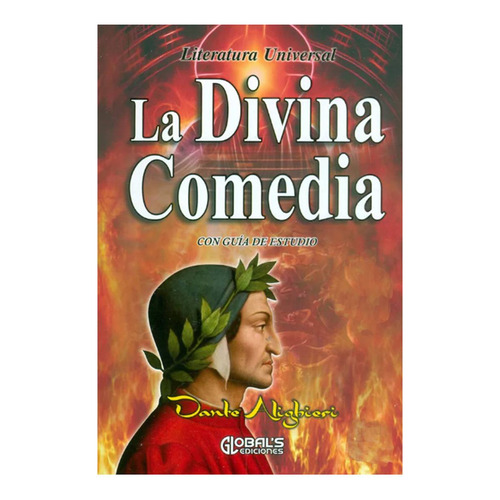 La Divina Comedia Dante Alighieri Global's Ediciones