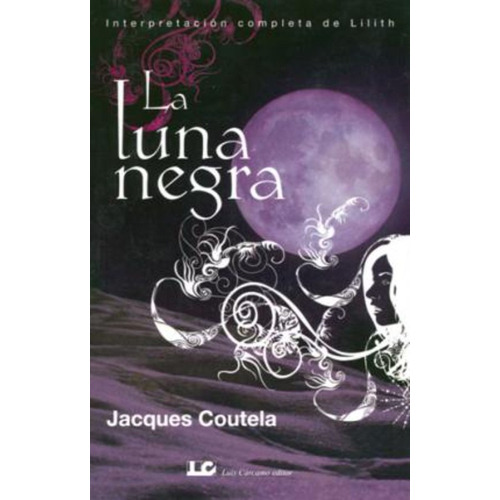 La Luna Negra - Jacques Coutela - Continente