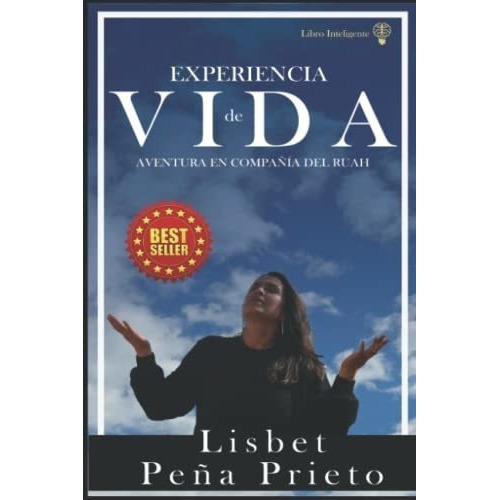 Experiencia De Vida Aventura Enpañia Del Ruah, De Peña Prieto, Lisbet. Editorial Independently Published En Español