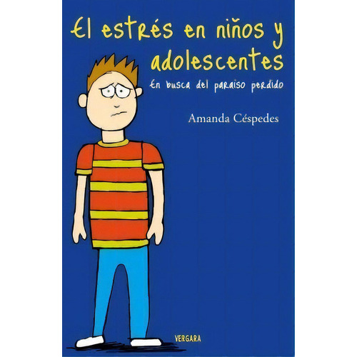 Estres En Ni¤os Y Adolescentes, De Amanda Cespedes. Editorial Ediciones B, Tapa Blanda En Español