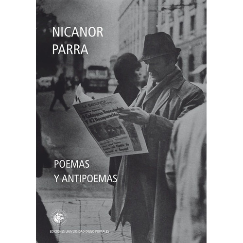 Poemas Y Antipoemas. Nicanor Parra. Udp