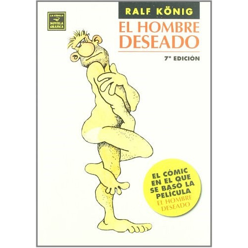 El Hombre Deseado (El Hombre Nuevo, 7ª Ed.), de Konig Ralf. Editorial Ediciones La Cupula, tapa blanda en español