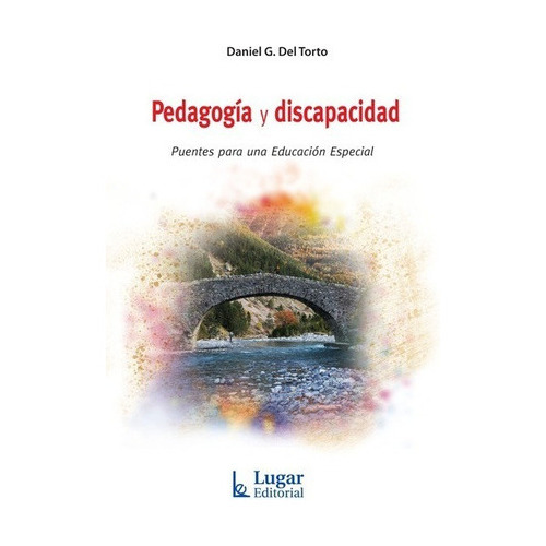 Pedagogia Y Discapacidad De Daniel Del Torto, De Daniel Del Torto. Lugar Editorial En Español