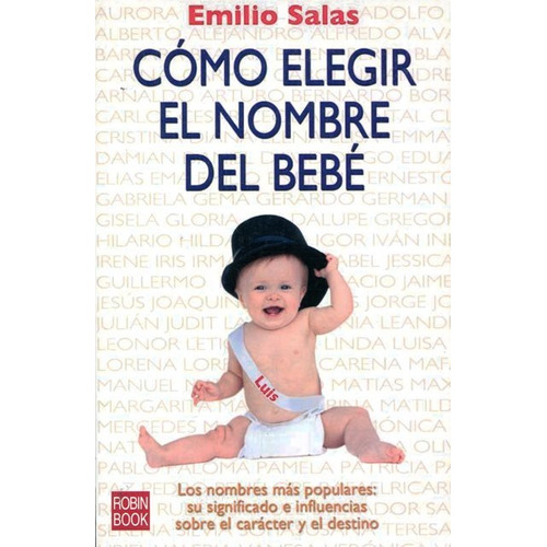 Como El Nombre Del Bebe, Emilio Salas, Robin Book
