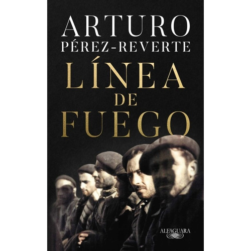 Linea De Fuego - Perez Reverte,arturo