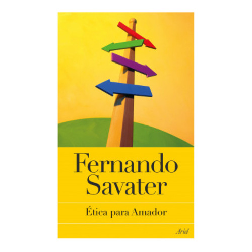 Ética Para Amador, De Savater, Fernando. Editorial Ariel, Tapa Blanda, Edición 1 En Español, 2024