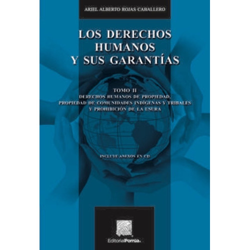 Los Derechos Humanos Y Sus Garantias Tomo Ii, De Rojas Caballero, Ariel Alberto. Editorial Porrúa México En Español