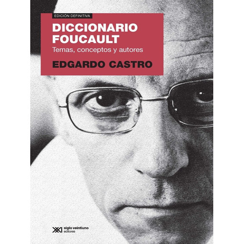 Diccionario Foucault - Edgardo Castro