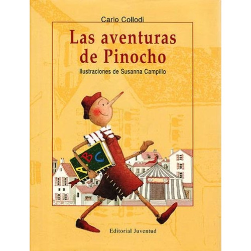 Las Aventuras De Pinocho (td), De Collodi, Carlo. Juventud Editorial, Tapa Dura En Español, 1900