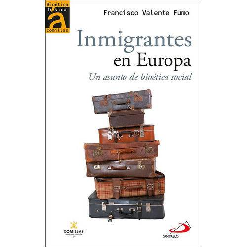 Inmigrantes En Europa, De Francisco Valente Fumo. Editorial San Pablo, Tapa Blanda En Español