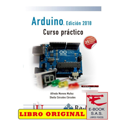 Arduino. Curso Práctico. Edición 2018