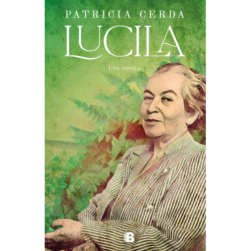 Lucila, De Patricia Cerda Pincheira.  Aplica, Vol. 1. Editorial Ediciones B, Tapa Blanda, Edición 1 En Español, 2024