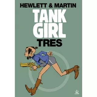 Tank Girl: Tres-utopia, De Hewlet., Vol. 3. Editorial Utopia, Tapa Blanda, Edición 1 En Español, 2018