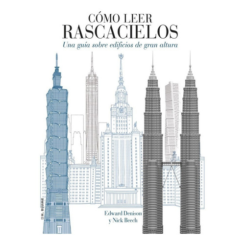 Como Leer Rascacielos: Una Guia Sobre Los Edificios De Gra