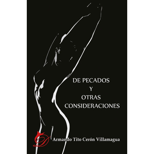 De Pecados Y Otras Consideraciones, De Armando Tito Cerón Villamagua. Editorial Difundia, Tapa Blanda En Español, 2018