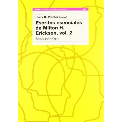 Escritos Esenciales De Milton Erickson, De Procter H. Editorial Paidós En Español
