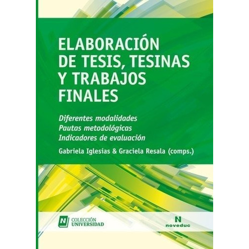 Elaboracion De Tesis,tesinas Y Trabajos Finales - Universida