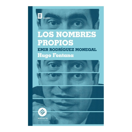 Los Nombres Propios Emir Rodríguez Monegal » Hugo Fontana