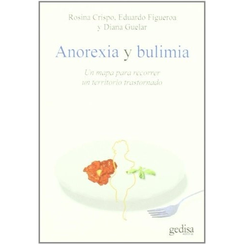 Anorexia Y Bulimia, De Rosina Crispo. Editorial Gedisa En Español