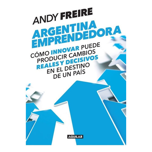 Argentina Emprendedora - Andy Freire