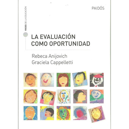 La Evaluacion Como Oportunidad, De Anijovich, Rebeca. Editorial Paidós, Tapa Blanda En Español, 2017