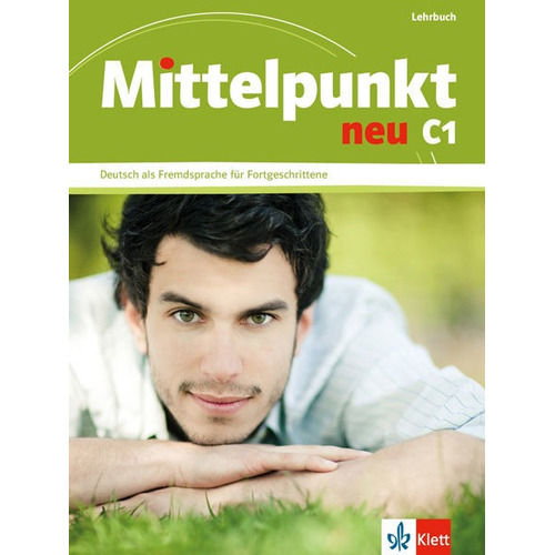 Mittelpunkt Neu C1 - Lehrbuch, De Daniels, Albert. Editorial Klett, Tapa Blanda En Alemán