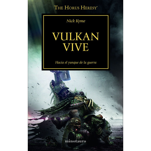 Vulkan vive nº 26: The Horus Heresy, de Kyme, Nick. Serie Warhammer Editorial Minotauro México, tapa blanda en español, 2020