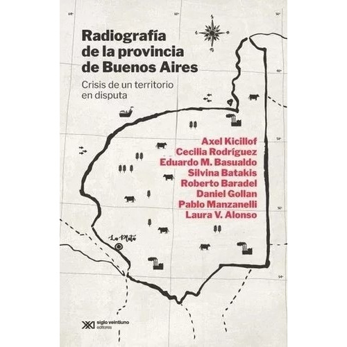 Radiografia De La Provincia De Buenos Aires  - Crisis De Un