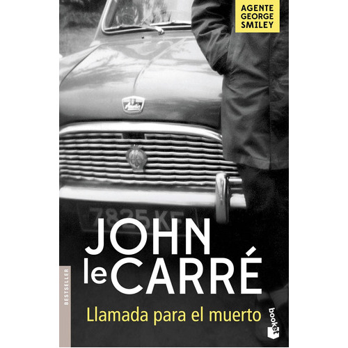 Llamada Para El Muerto, De John Le Carré. Editorial Booket En Español
