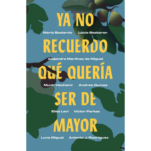 Ya No Recuerdo Quãâ© Querãâa Ser De Mayor, De Bastarós, María. Editorial Ediciones Temas De Hoy, Tapa Blanda En Español