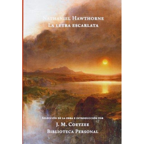 Nathaniel Hawthorne La Letra Escarlata Editorial El Hilo De Ariadna