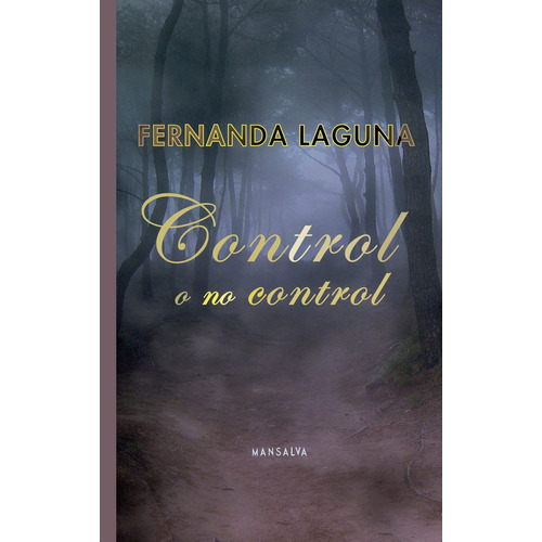 Control O No Control, De Laguna Fernanda. Editorial Mansalva En Español