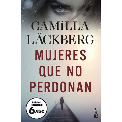 Mujeres Que No Perdonan, De Camilla Lackberg. Editorial Booket, Tapa Blanda En Español