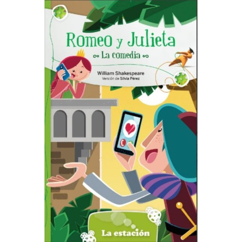 Romeo Y Julieta - La Comedia