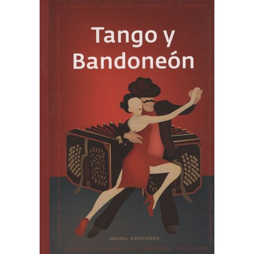 Tango Y Bandeneon, de Hoss De Le Comte, Monica. Editorial Maizal, tapa blanda en español, 2009