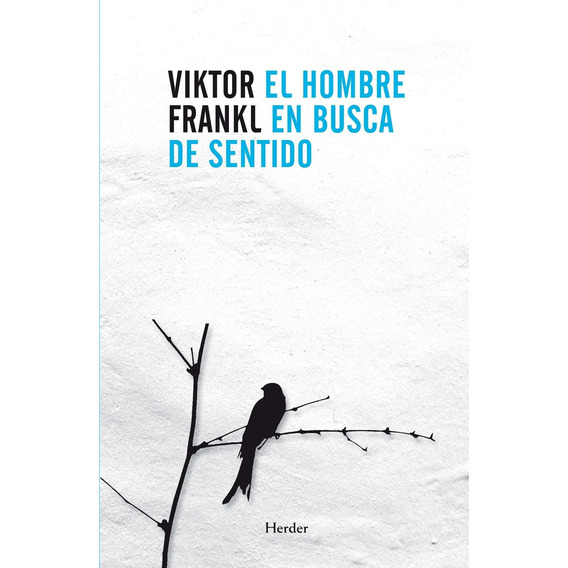 Hombre En Busca Del Sentido, El - 2015 - Viktor Emil Frankl