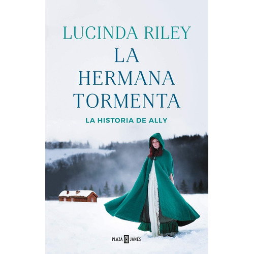 La Hermana Tormenta (Las Siete Hermanas 2), de Lucinda Riley. Editorial Plaza & Janes en español, 2017