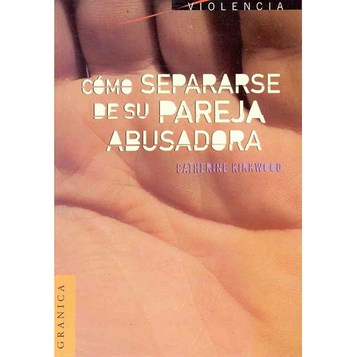 Violencia en la pareja, de Kirkwood, Catherine. Editorial Ediciones Granica, tapa blanda en español, 1999