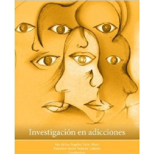 Investigacion En Adicciones, de Vacio Muro, Maria De Los Angeles. Editorial Universidad Autónoma de Aguascalientes en español