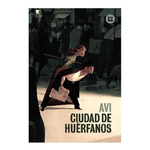 Ciudad De Huãâ©rfanos, De Avi. Editorial Bambú, Tapa Dura En Español