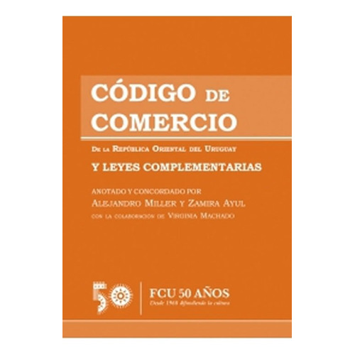 Código De Comercio De La Republica Oriental Del Uruguay Y 