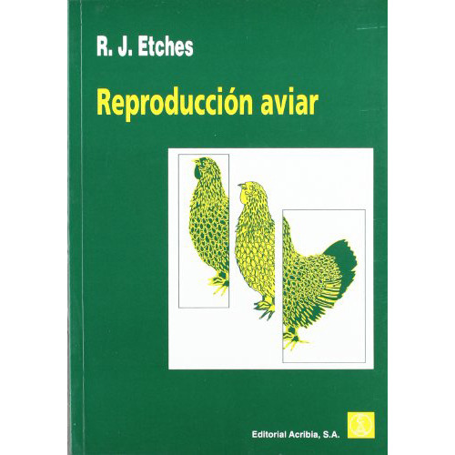 Reproduccion Aviar, De Etches., Vol. Abc. Editorial Acribia, Tapa Blanda En Español, 1