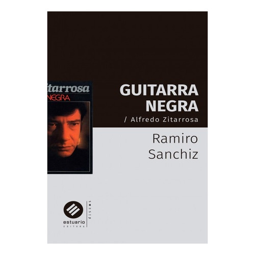 Guitarra Negra - Ramiro Sanchiz